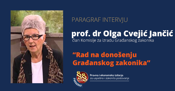 prof. dr Olga Cvejić Jančić - intervju o radu na donošenju Građanskog zakonika