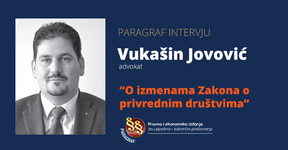 Vukašin Jovović intervju o izmenama Zakona o privrednim društvima